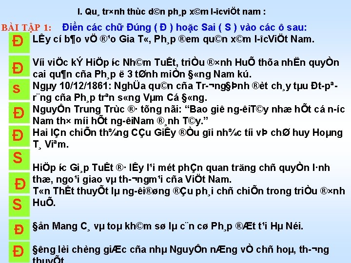 I. Qu¸ tr×nh thùc d©n ph¸p x©m l îcviÖt nam : BÀI TẬP 1: