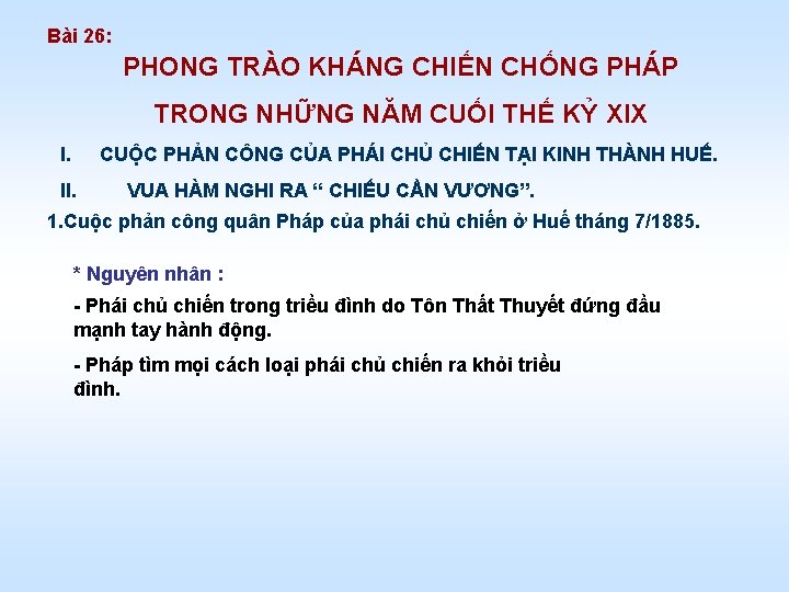 Bài 26: PHONG TRÀO KHÁNG CHIẾN CHỐNG PHÁP TRONG NHỮNG NĂM CUỐI THẾ KỶ