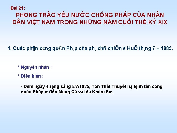 Bài 21: PHONG TRÀO YÊU NƯỚC CHỐNG PHÁP CỦA NH N D N VIỆT