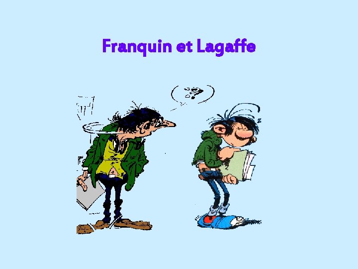 Franquin et Lagaffe 