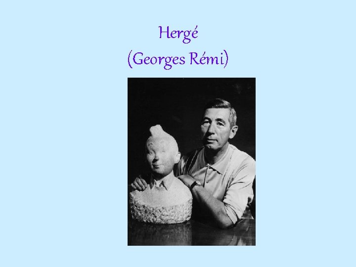 Hergé (Georges Rémi) 