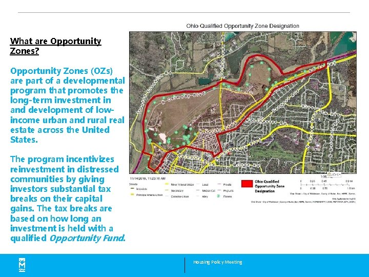 What are Opportunity Zones? Opportunity Zones (OZs) are part of a developmental program that