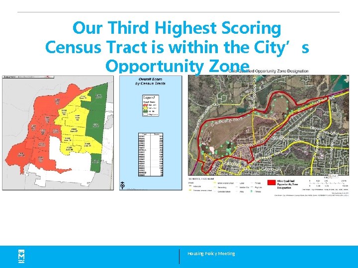 Our Third Highest Scoring Census Tract is within the City’s Opportunity Zone Housing Policy