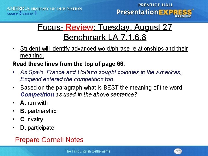 Chapter 3 Section 1 Focus- Review: Tuesday, August 27 Benchmark LA 7. 1. 6.