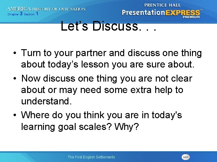 Chapter 3 Section 1 Let’s Discuss. . . • Turn to your partner and