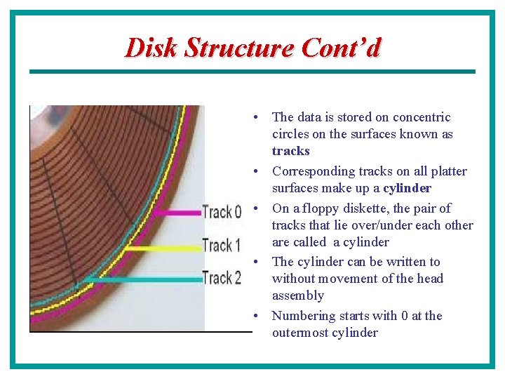 Disk Structure Cont’d • The data is stored on concentric circles on the surfaces