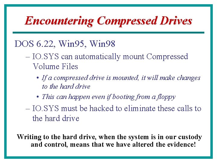 Encountering Compressed Drives DOS 6. 22, Win 95, Win 98 – IO. SYS can