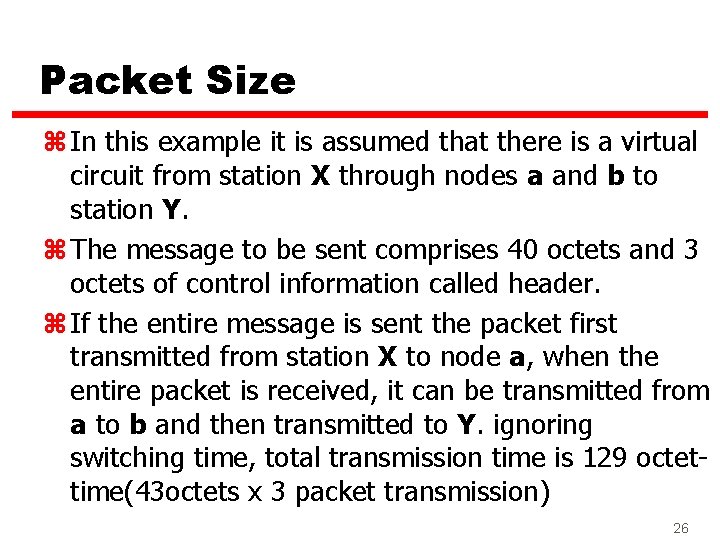 Packet Size z In this example it is assumed that there is a virtual