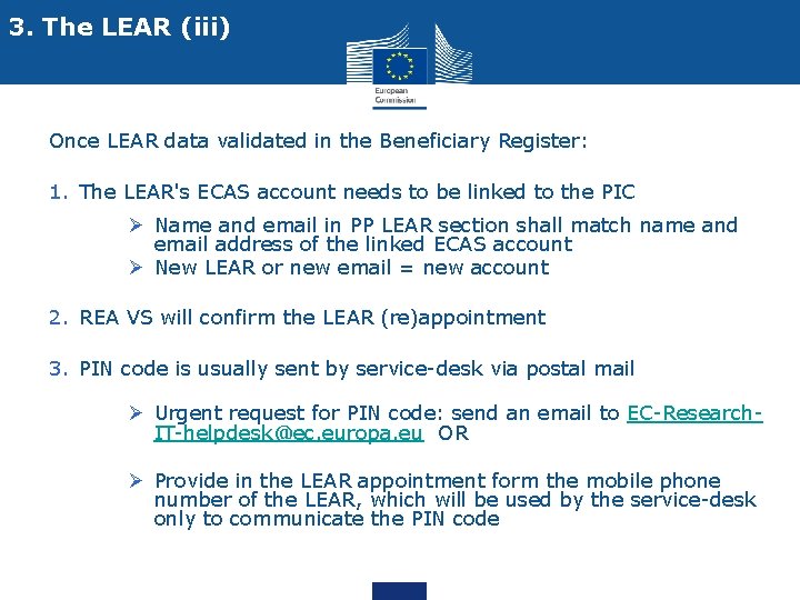 3. The LEAR (iii) Once LEAR data validated in the Beneficiary Register: 1. The