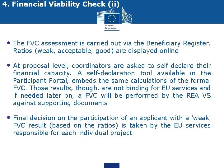 4. Financial Viability Check (ii) • The FVC assessment is carried out via the