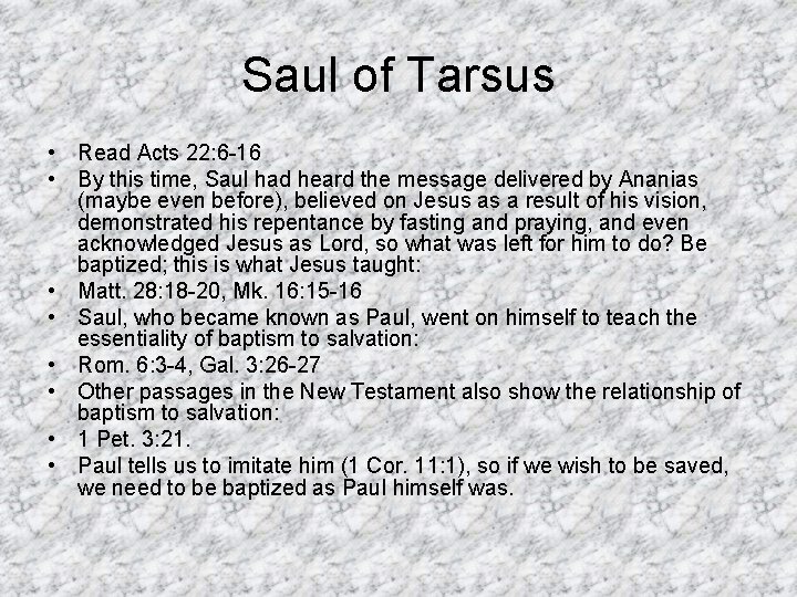 Saul of Tarsus • Read Acts 22: 6 -16 • By this time, Saul