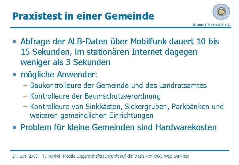 Praxistest in einer Gemeinde • Abfrage der ALB-Daten über Mobilfunk dauert 10 bis 15