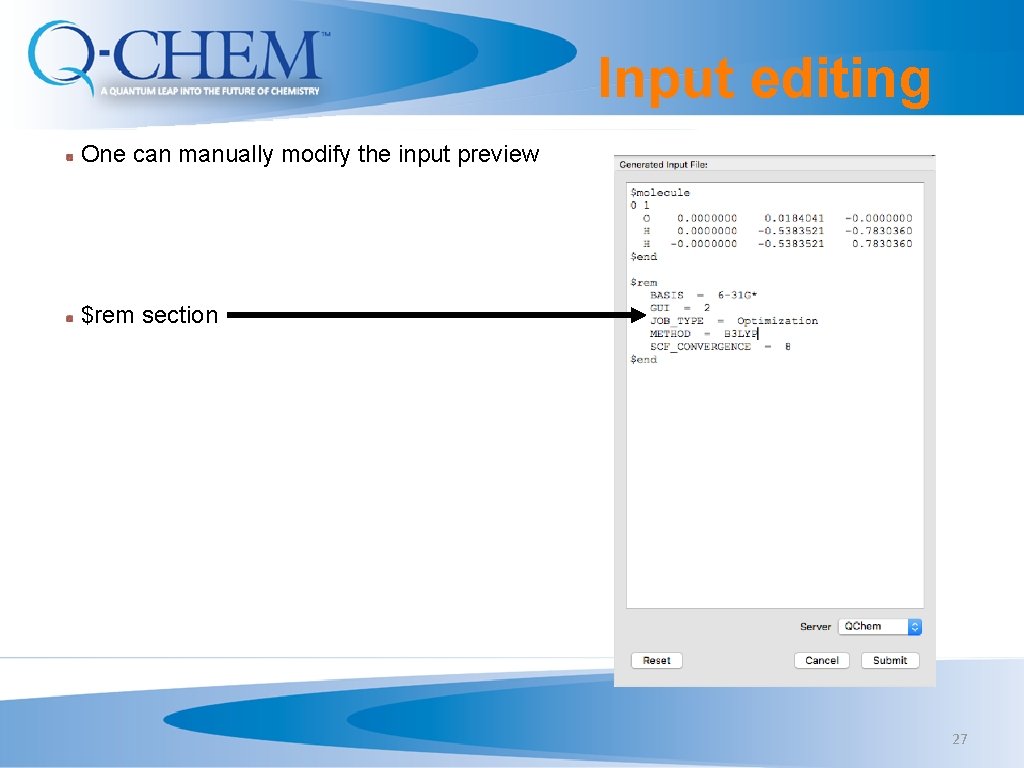 Input editing One can manually modify the input preview $rem section 27 