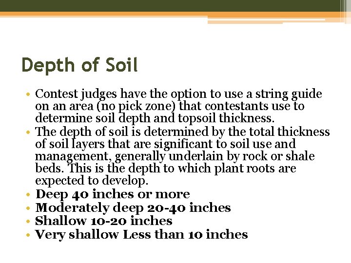 Depth of Soil • Contest judges have the option to use a string guide