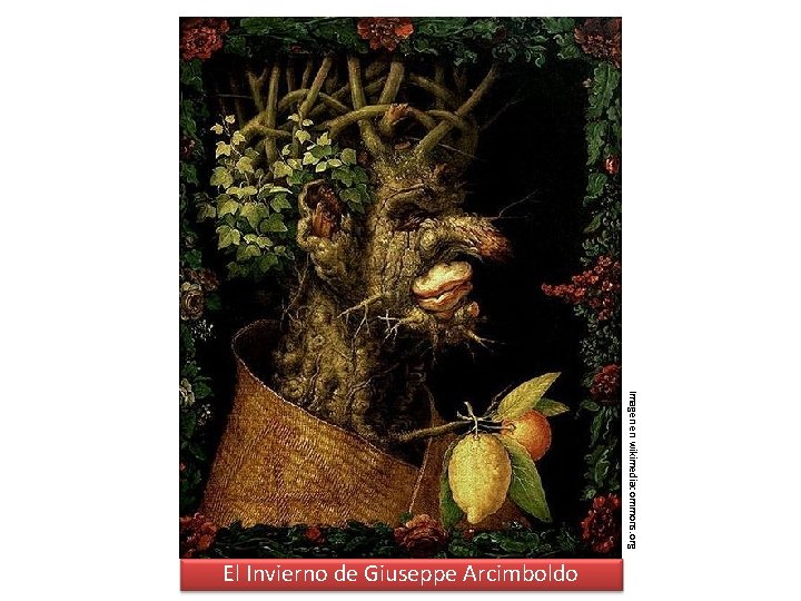 Imagen en wikimediacommons. org El Invierno de Giuseppe Arcimboldo 
