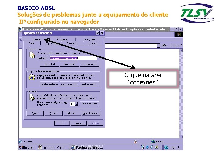 BÁSICO ADSL Soluções de problemas junto a equipamento do cliente IP configurado no navegador