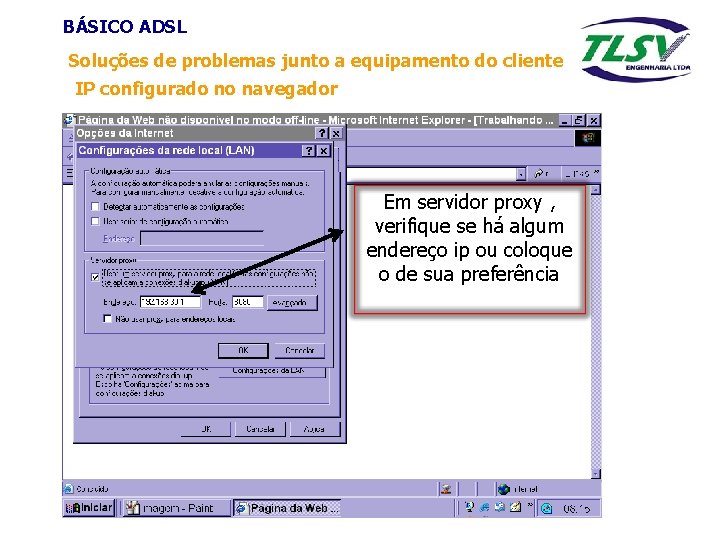 BÁSICO ADSL Soluções de problemas junto a equipamento do cliente IP configurado no navegador