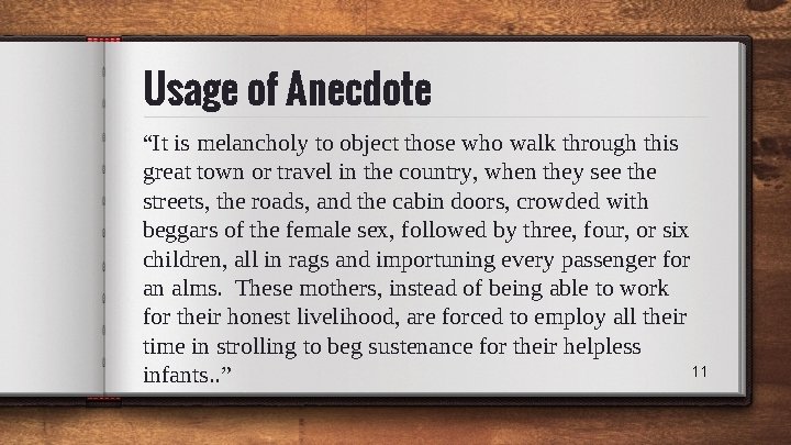 Usage of Anecdote “It is melancholy to object those who walk through this great