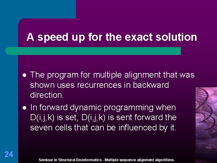 A speed up for the exact solution l l 24 The program for multiple