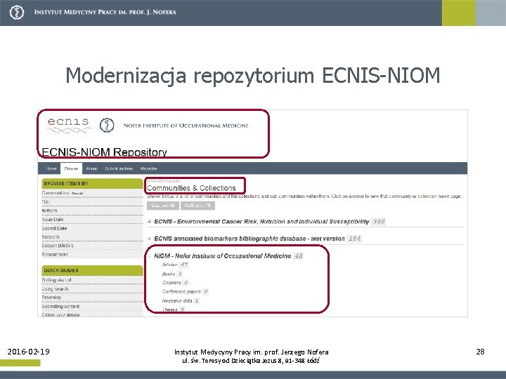 Modernizacja repozytorium ECNIS-NIOM 2016 -02 -19 Instytut Medycyny Pracy im. prof. Jerzego Nofera ul.