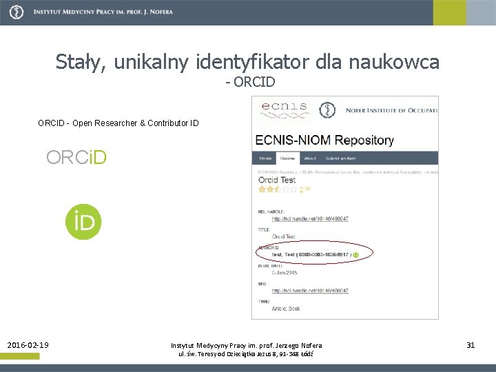 Stały, unikalny identyfikator dla naukowca - ORCID - Open Researcher & Contributor ID ORCi.
