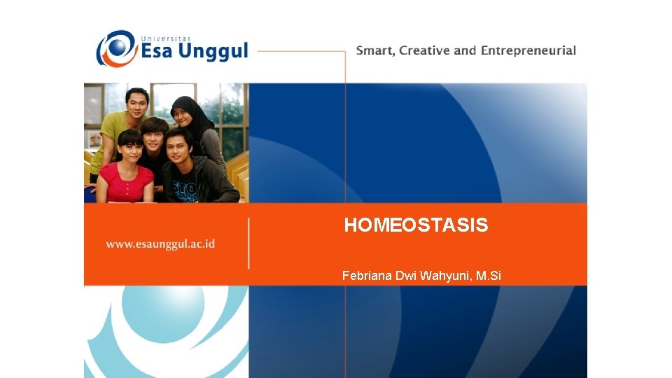 HOMEOSTASIS Febriana Dwi Wahyuni, M. Si 