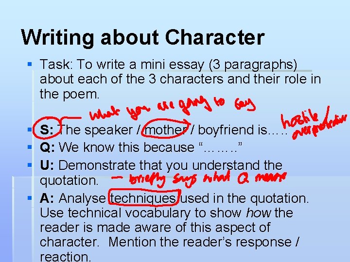 Writing about Character § Task: To write a mini essay (3 paragraphs) about each