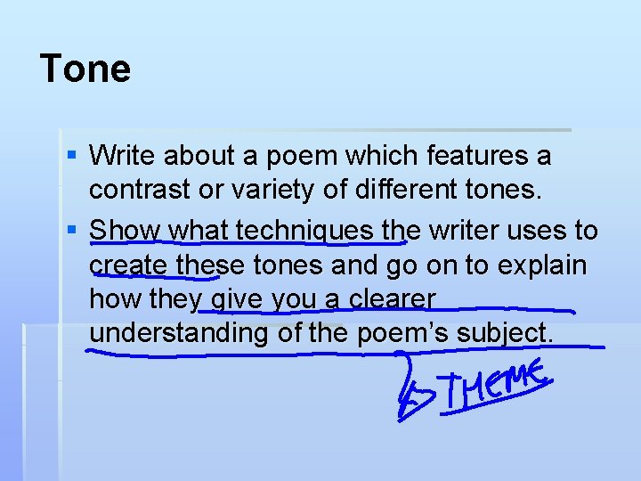 Tone § Write about a poem which features a contrast or variety of different