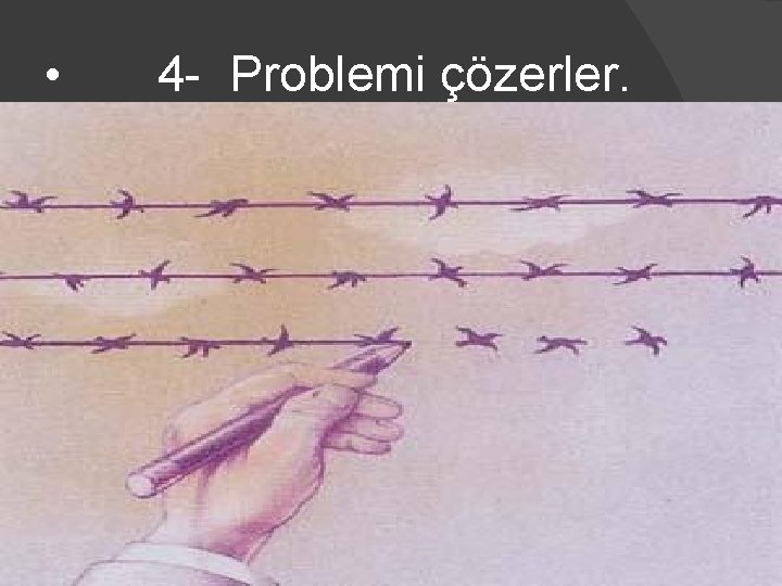  • 4 - Problemi çözerler. 34 