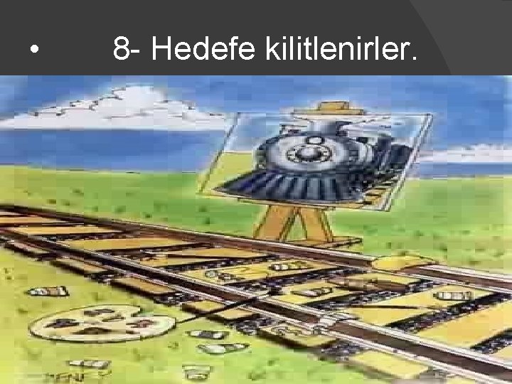  • 8 - Hedefe kilitlenirler. 38 
