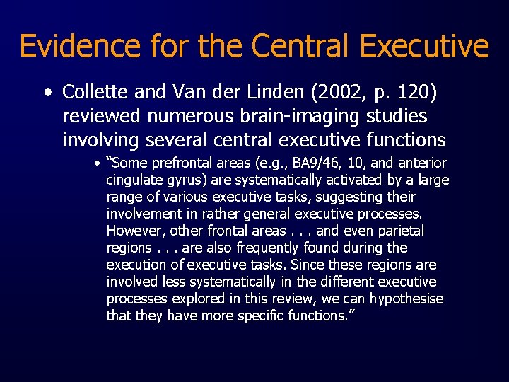 Evidence for the Central Executive • Collette and Van der Linden (2002, p. 120)