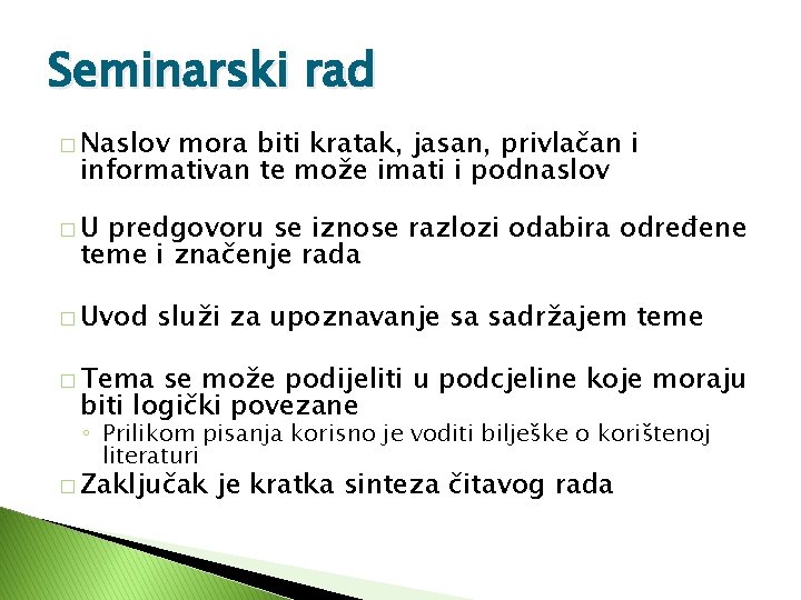 Seminarski rad � Naslov mora biti kratak, jasan, privlačan i informativan te može imati