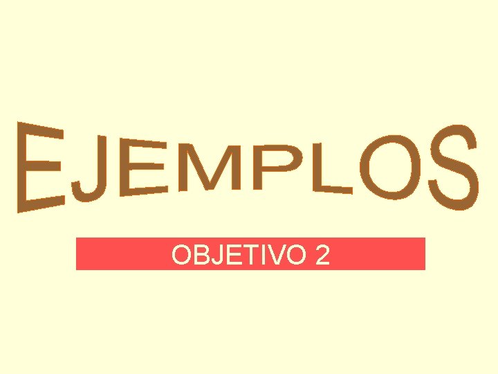 OBJETIVO 2 