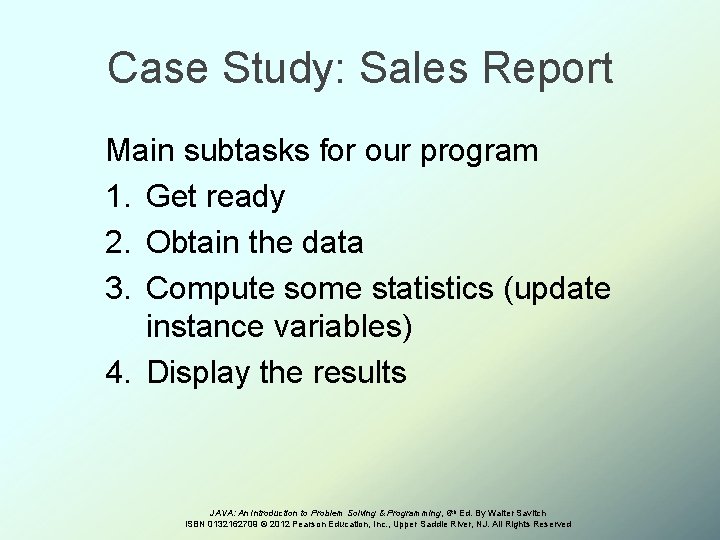 Case Study: Sales Report Main subtasks for our program 1. Get ready 2. Obtain