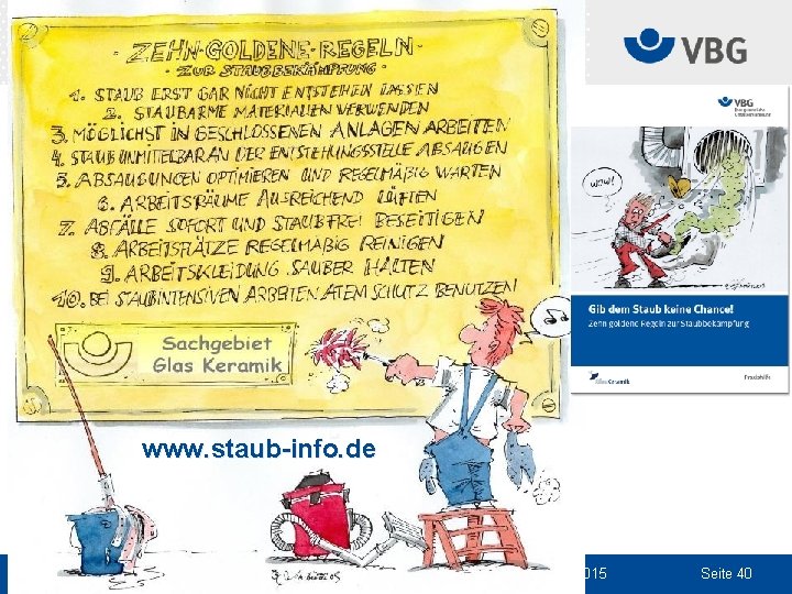 www. staub-info. de Dr. Guldner/Beschorner Allgemeiner Staubgrenzwert 28. 10. 2015 Seite 40 