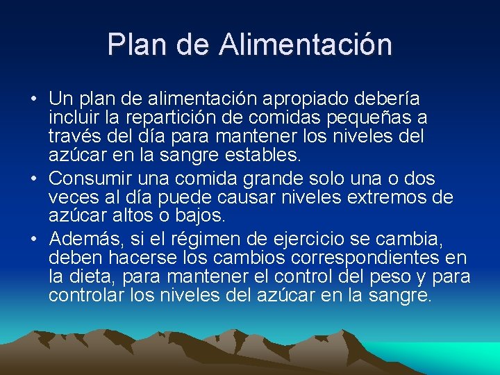 Plan de Alimentación • Un plan de alimentación apropiado debería incluir la repartición de