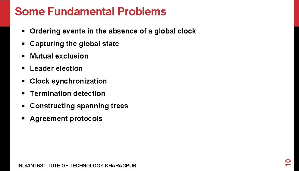 Some Fundamental Problems § Ordering events in the absence of a global clock §