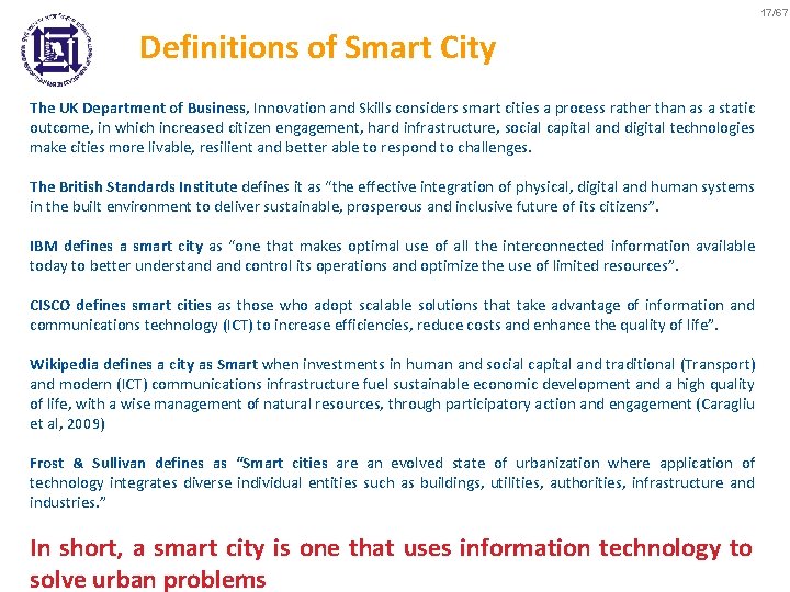 17/67 Definitions of Smart City The UK Department of Business, Innovation and Skills considers
