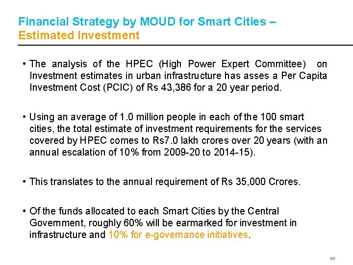 Financial Strategy by MOUD for Smart Cities – Estimated Investment • The analysis of