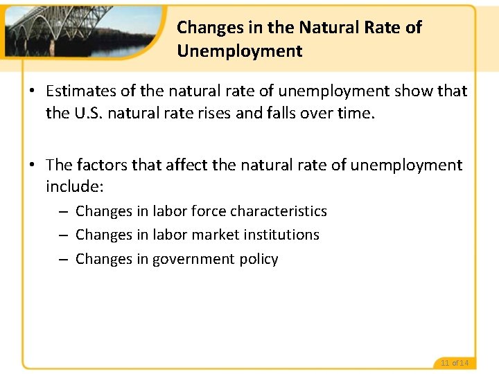 Changes in the Natural Rate of Unemployment • Estimates of the natural rate of
