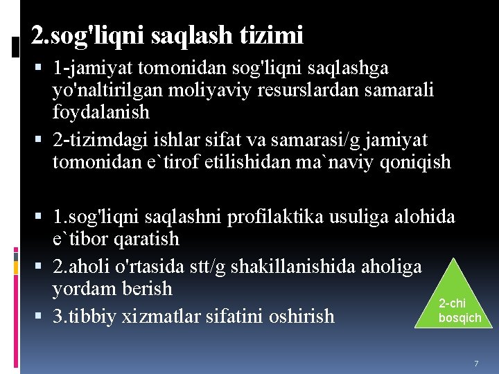 2. sog'liqni saqlash tizimi 1 -jamiyat tomonidan sog'liqni saqlashga yo'naltirilgan moliyaviy resurslardan samarali foydalanish