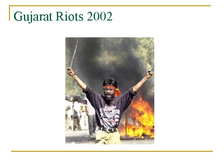 Gujarat Riots 2002 