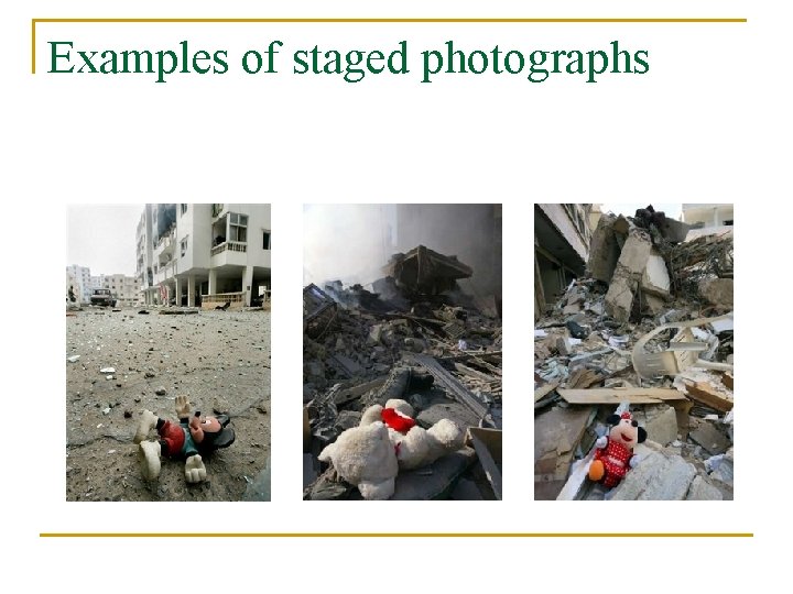 Examples of staged photographs 