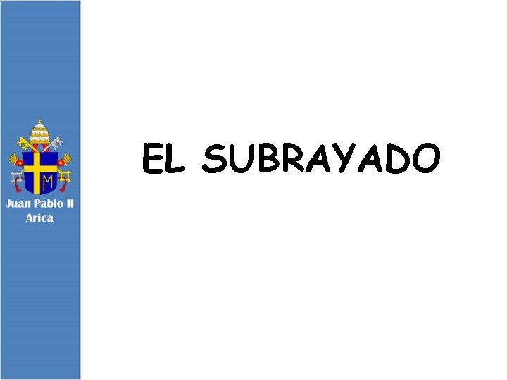 EL SUBRAYADO 