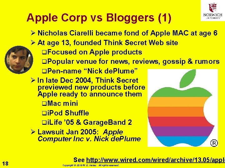 Apple Corp vs Bloggers (1) Ø Nicholas Ciarelli became fond of Apple MAC at