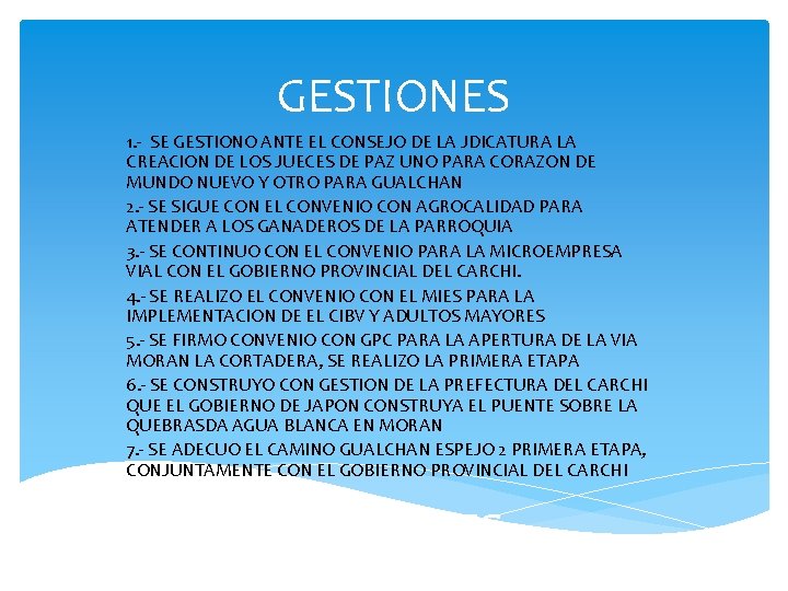 GESTIONES 1. - SE GESTIONO ANTE EL CONSEJO DE LA JDICATURA LA CREACION DE