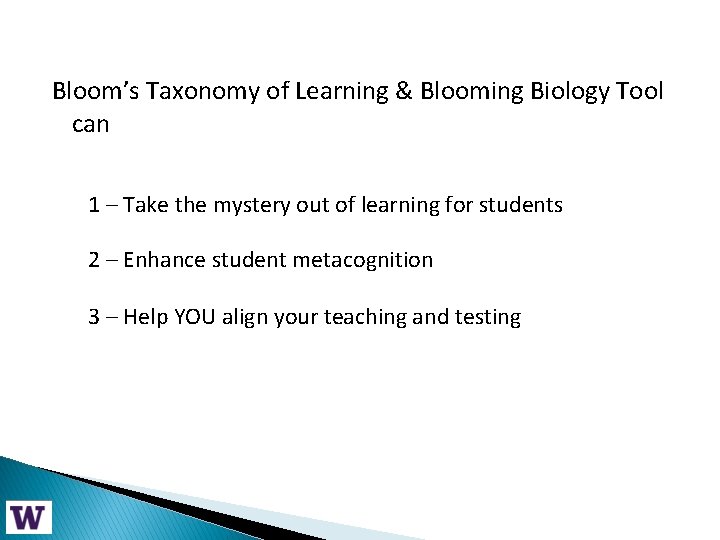 Bloom’s Taxonomy of Learning & Blooming Biology Tool can 1 – Take the mystery