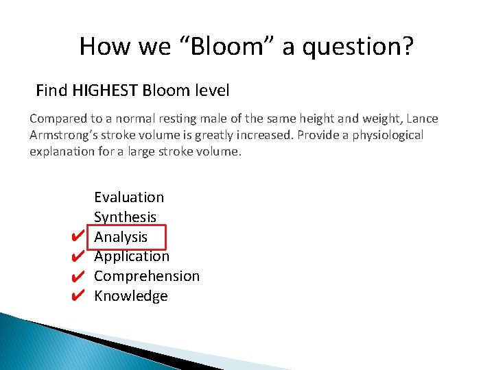 How we “Bloom” a question? Find HIGHEST Bloom level Compared to a normal resting