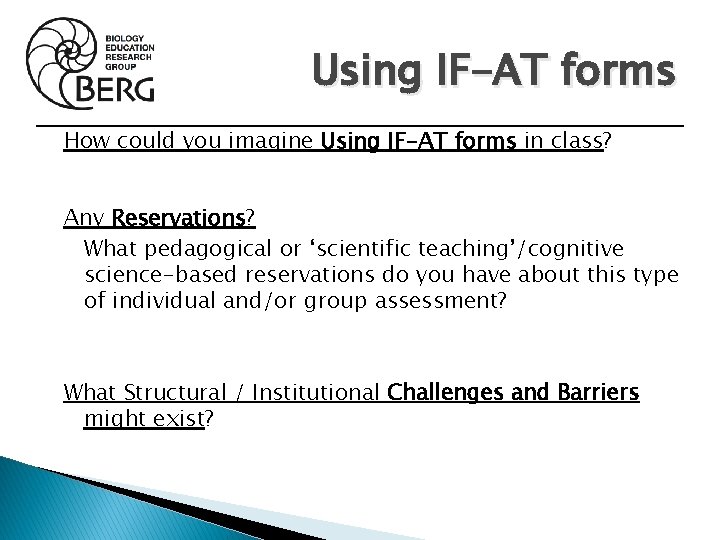 Using IF-AT forms How could you imagine Using IF-AT forms in class? Any Reservations?