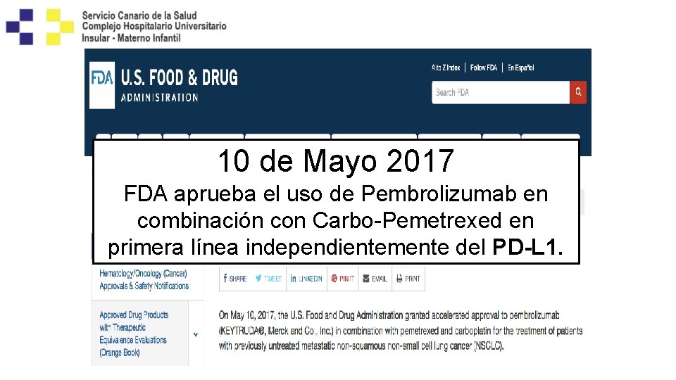 10 de Mayo 2017 FDA aprueba el uso de Pembrolizumab en combinación con Carbo-Pemetrexed